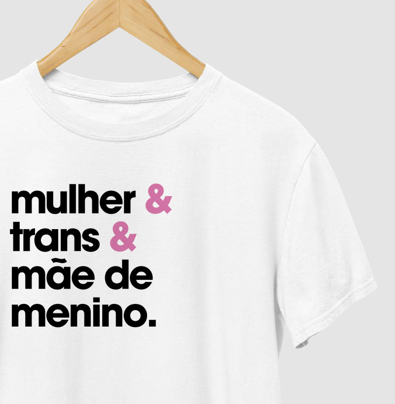 Mulher & Trans & Mãe de Menino