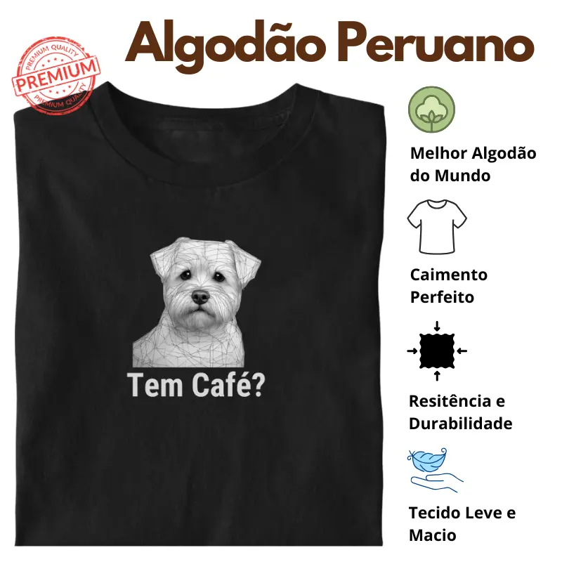 Camiseta Tem Café Maltês Algodão Peruano