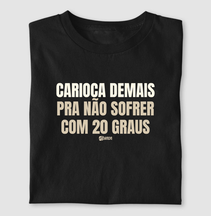 Carioca demais pra não sofrer com 20 graus
