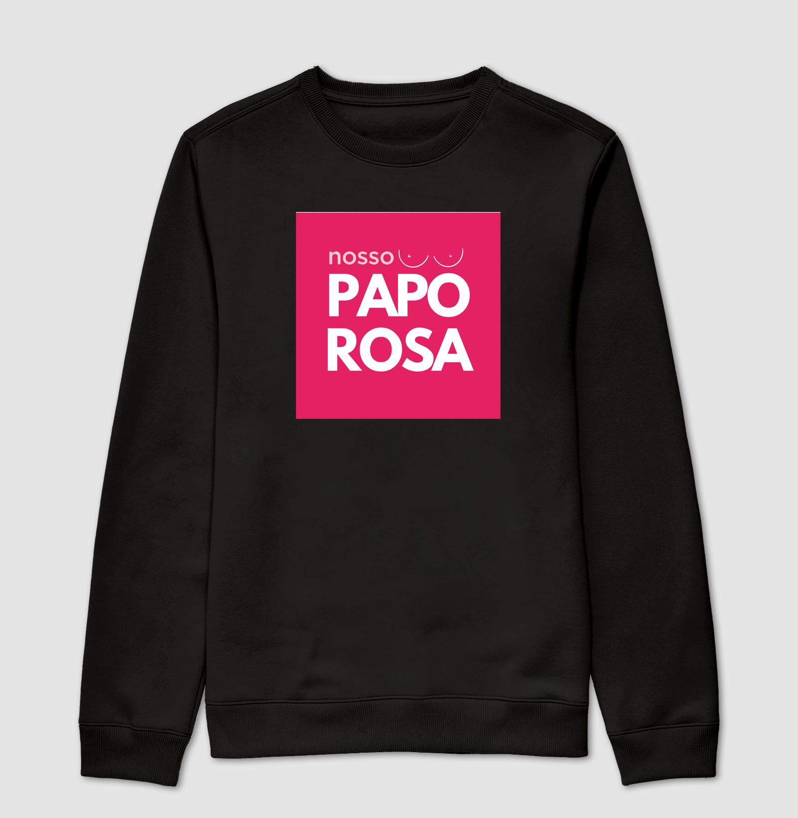 Nosso Papo Rosa - Suéter Moletom