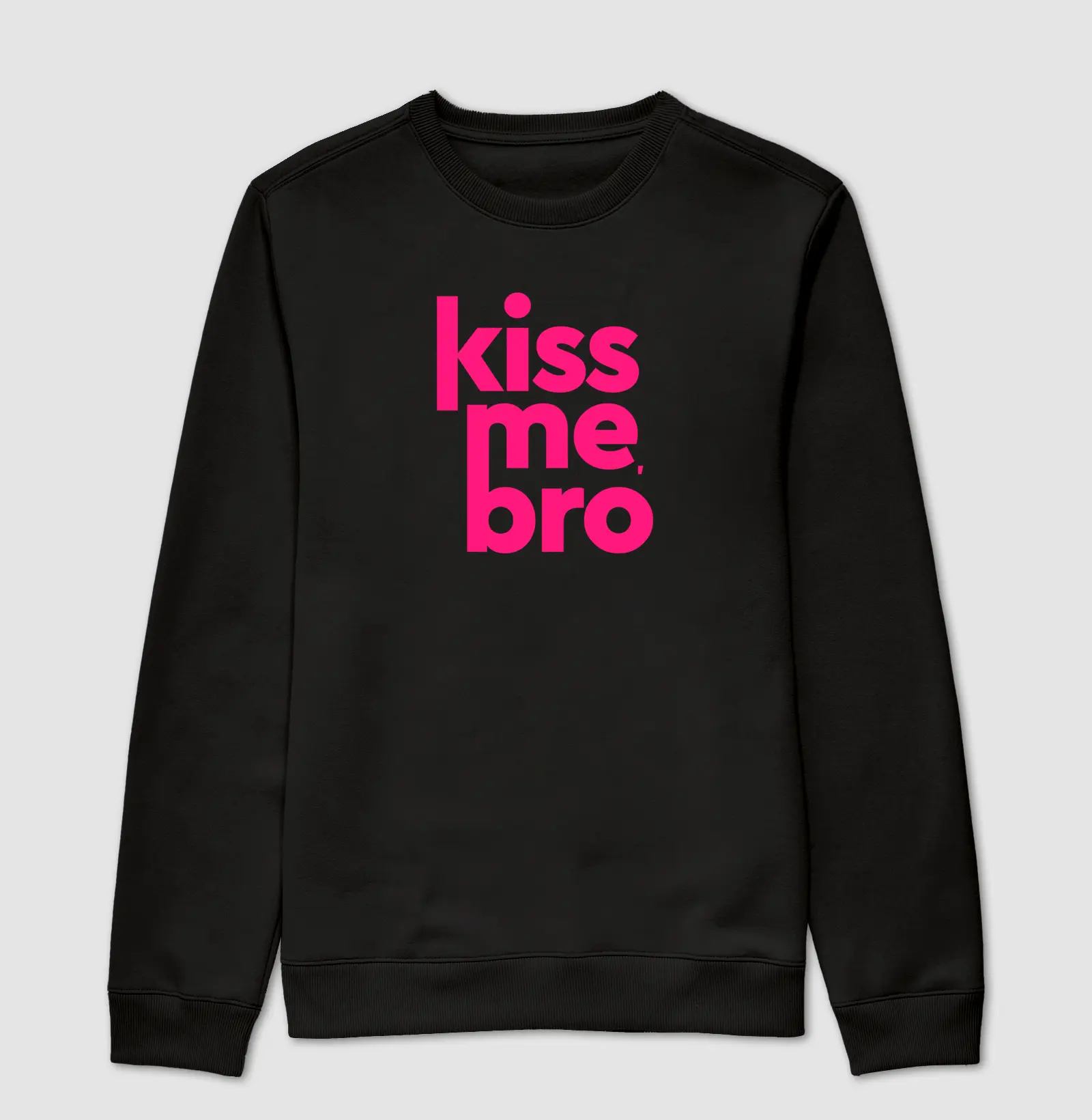 Kiss me Bro