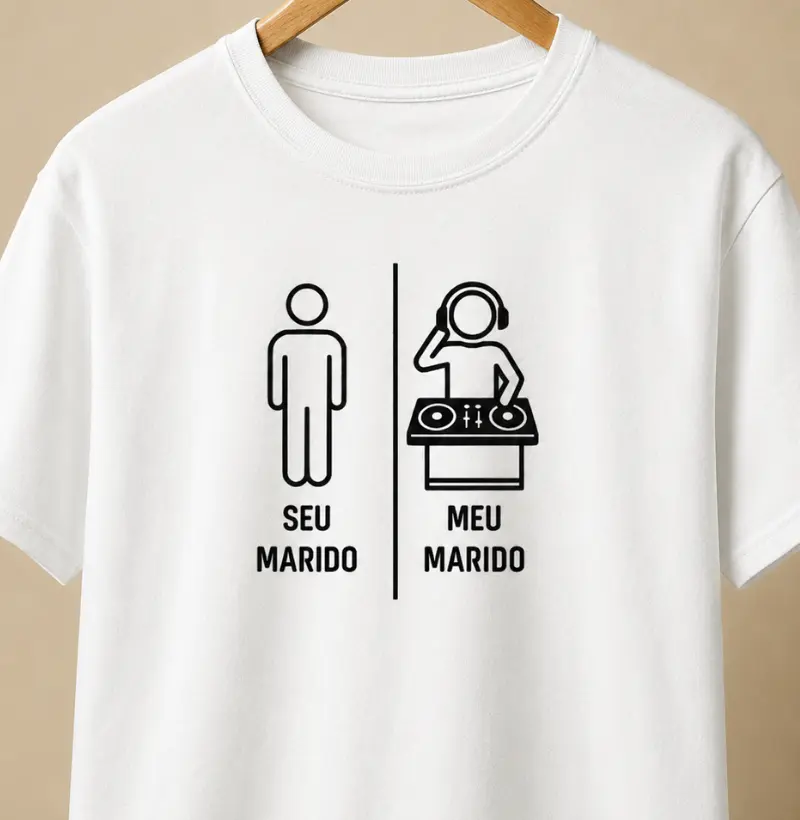 Seu Marido / Meu Marido - Camiseta
