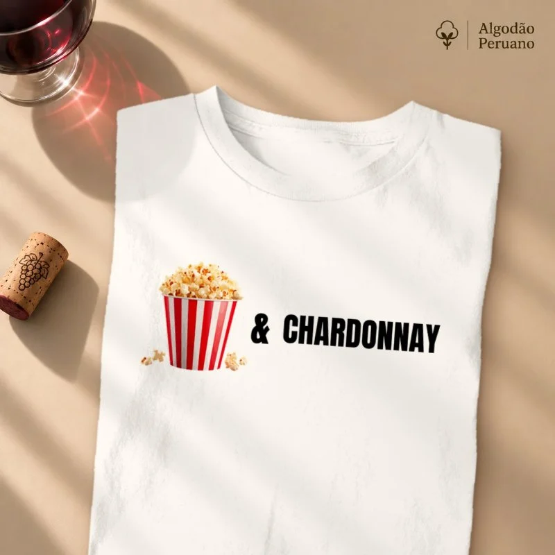 Camiseta Pipoca e Chardonnay