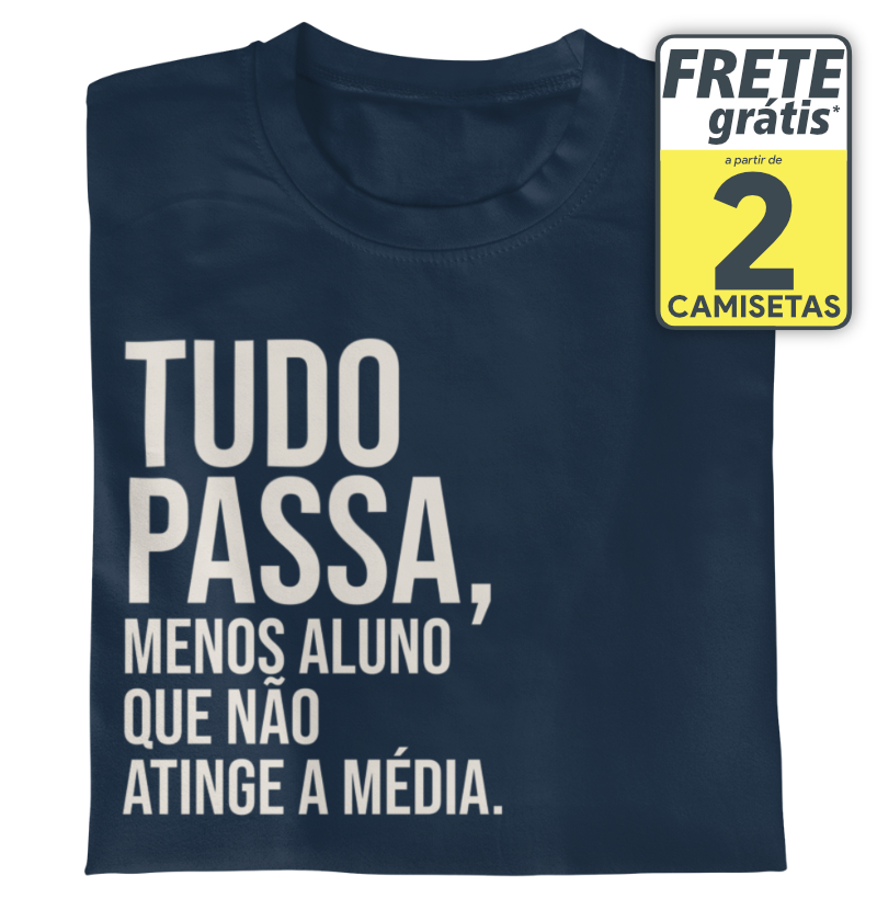 Tudo passa... Menos aluno que não atinge a média.