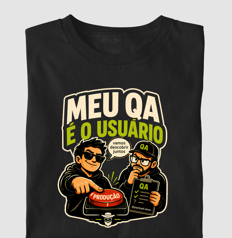 Meu QA é o Usuário (Dark Mode) — Coleção Matuto Programador