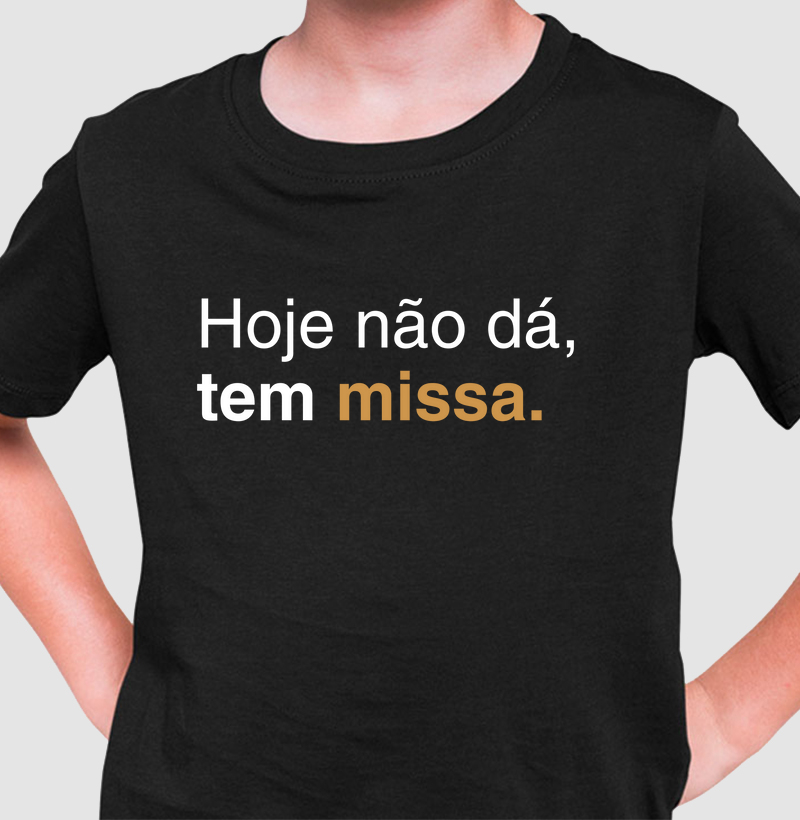 Hoje não dá, tem missa