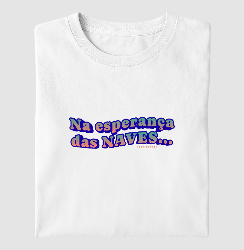 Na esperança das Naves