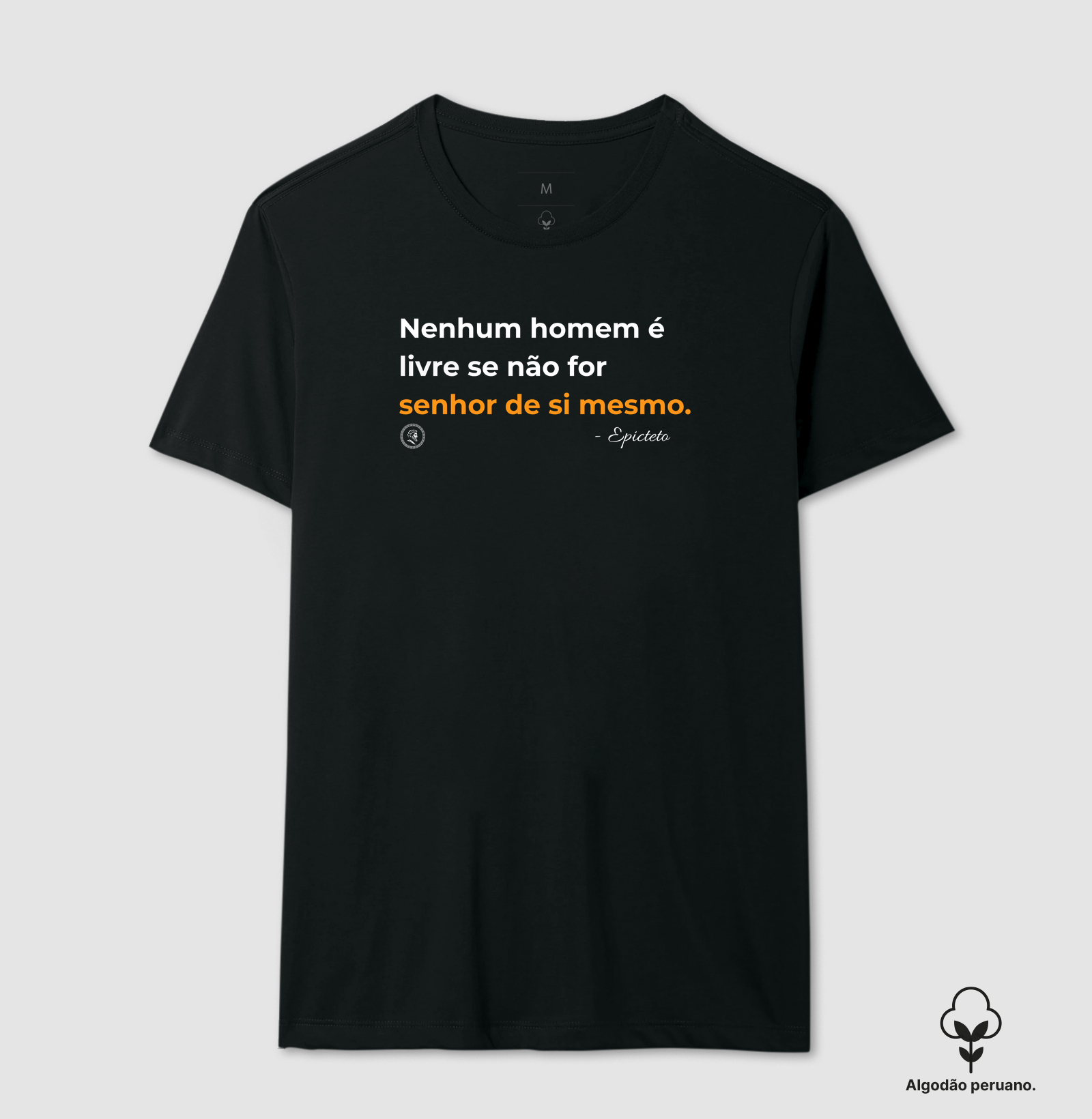 Estoicismo de Epicteto "Senhor de si"" - Camiseta Algodão Peruano