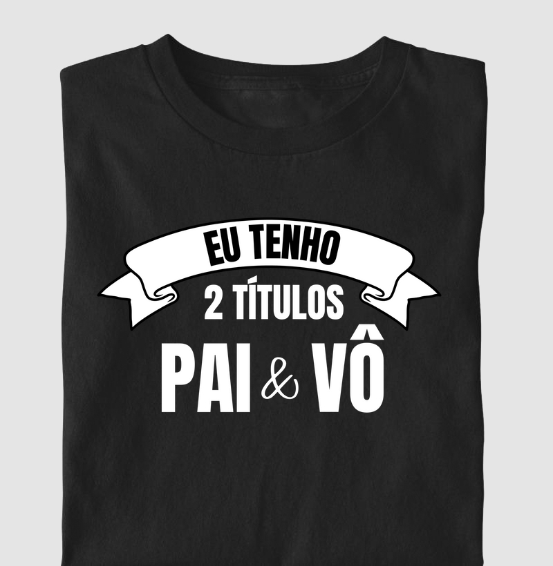 Dois Títulos - Pai & Vô