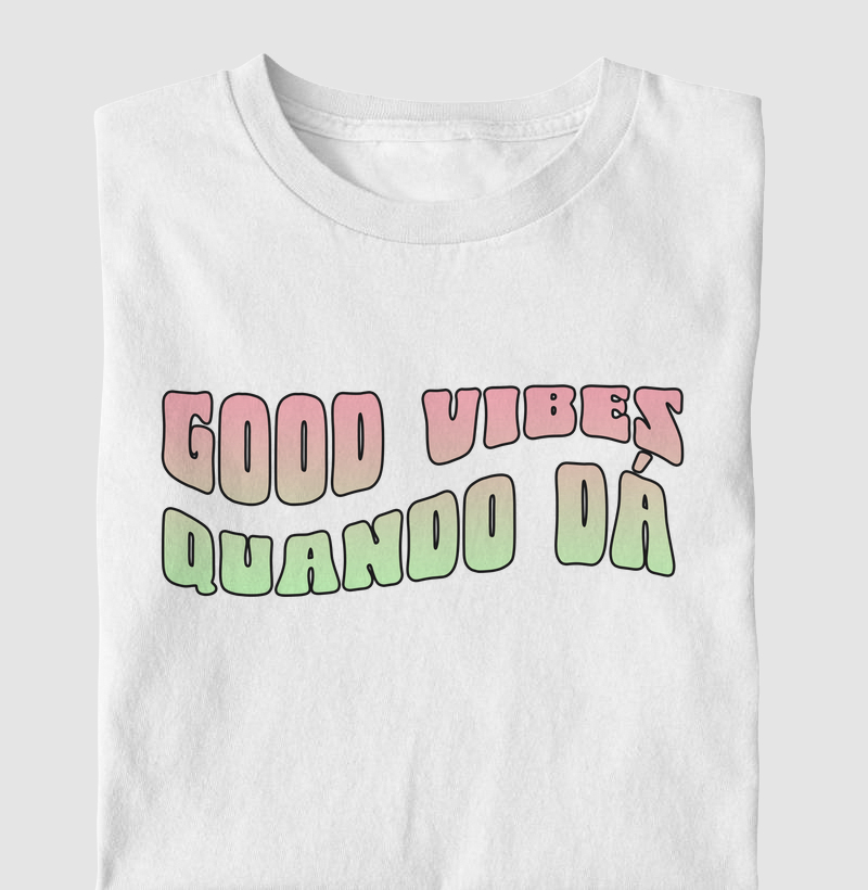 Camiseta Good Vibes 
