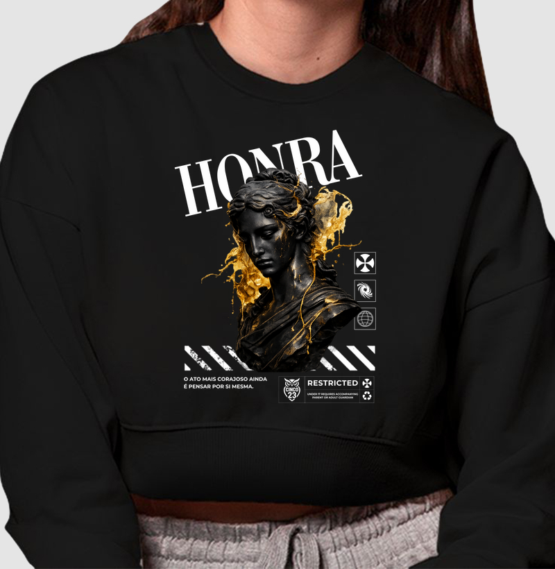 Cropped Moletom: Honra