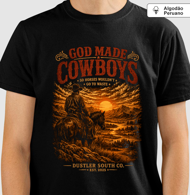 Camiseta Country Masculina God Made Cowboys Dustler South Co.