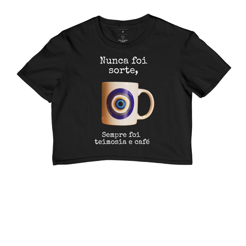 nunca foi sorte, sempre foi teimosia e café