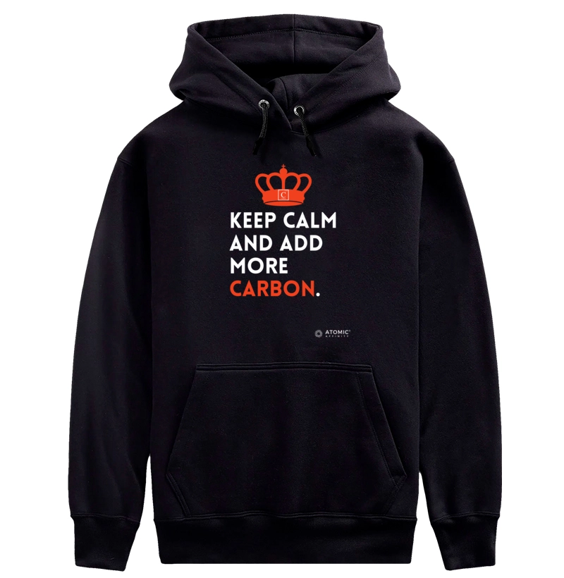 Keep calm and add more carbon.