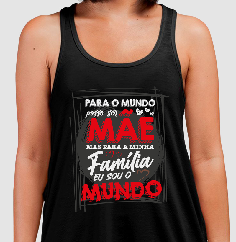 Para o mundo posso ser Mãe