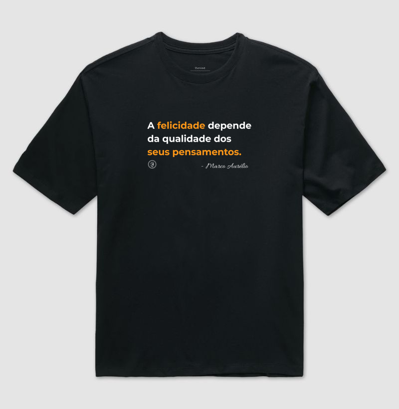 Camiseta Filosofia Estoicismo de Marco Aurélio "A felicidade"