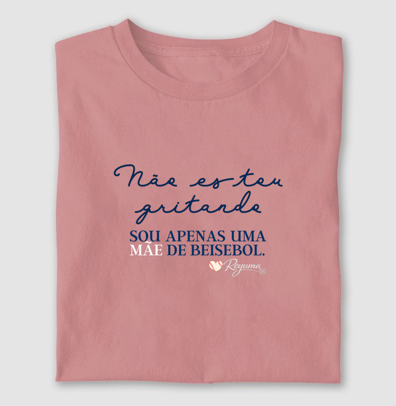 Camiseta Masculina Baseball “Não estou gritando” - Mãe e Filho - Algodão 100% 