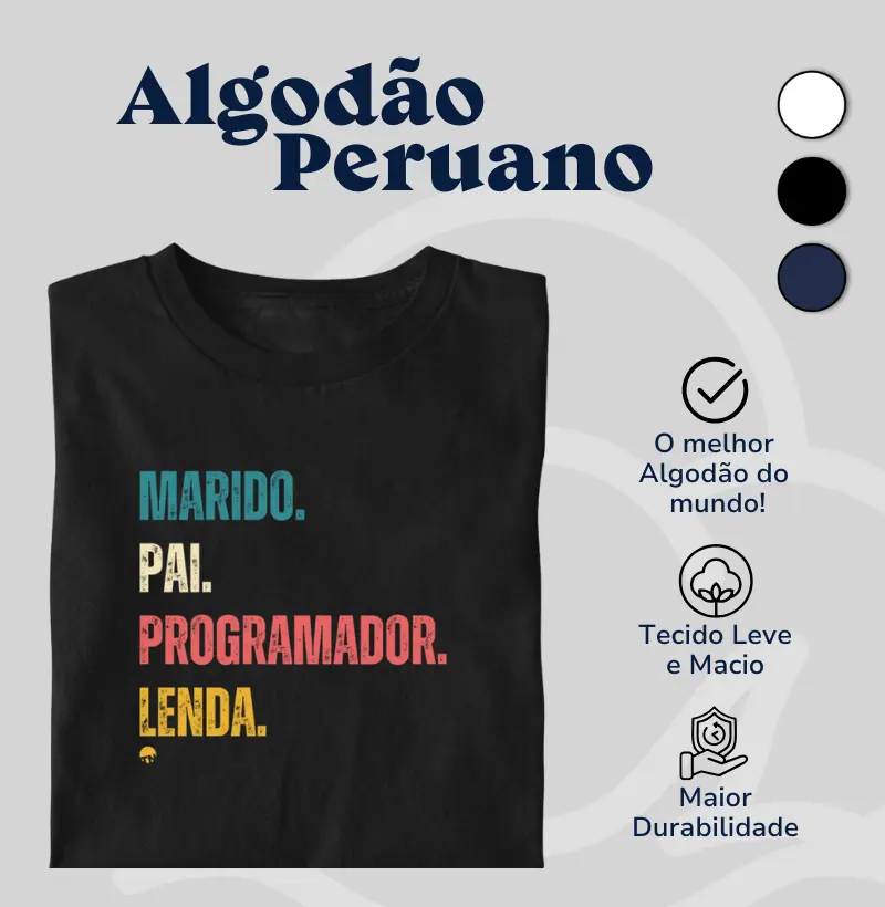 Camiseta Marido, Pai, Programador e Lenda