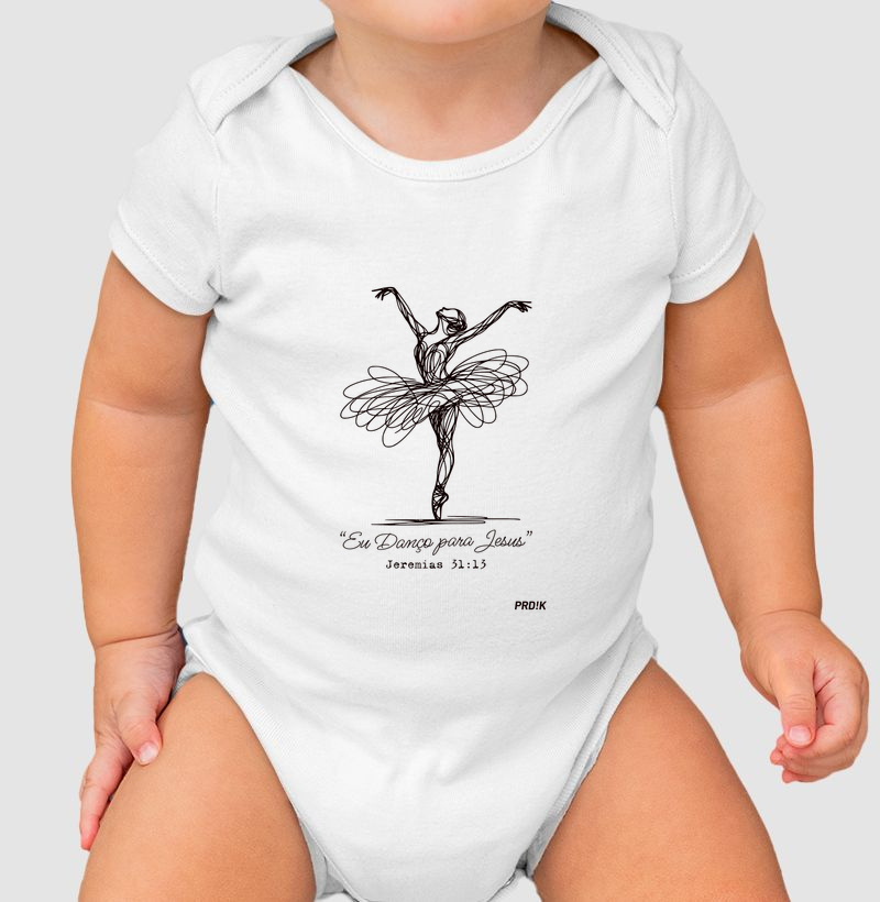 Body Infantil Bebê Estampa - Eu Danço para Jesus