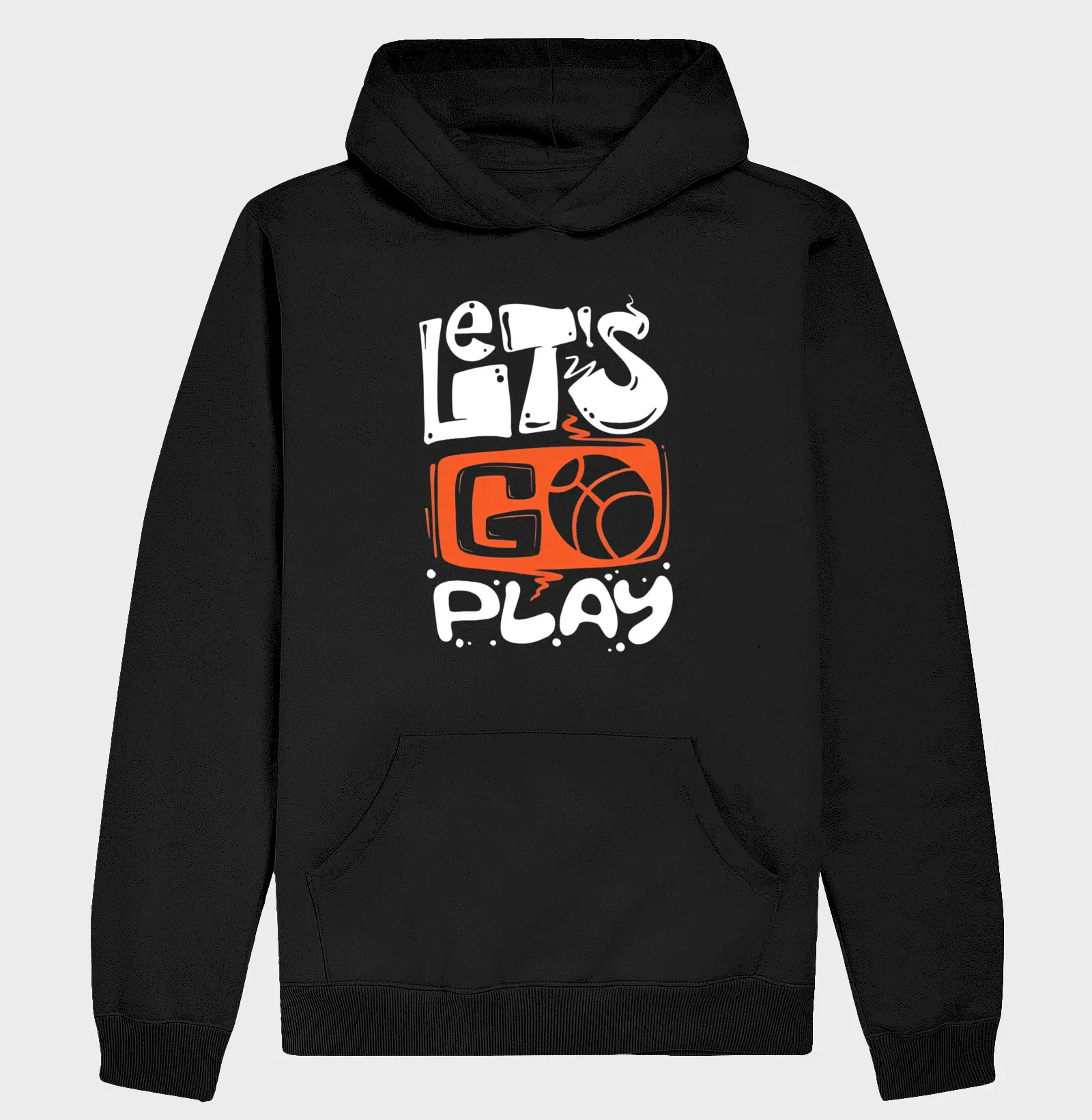 Moletom Hoodie Let's Go Play Basketball