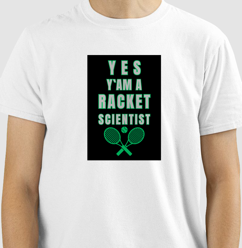 Yes, I'm a Racket Scientist 