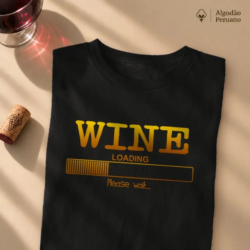 Camiseta Vinho - Wine Loading