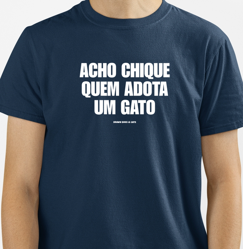Acho chique quem adota um gato
