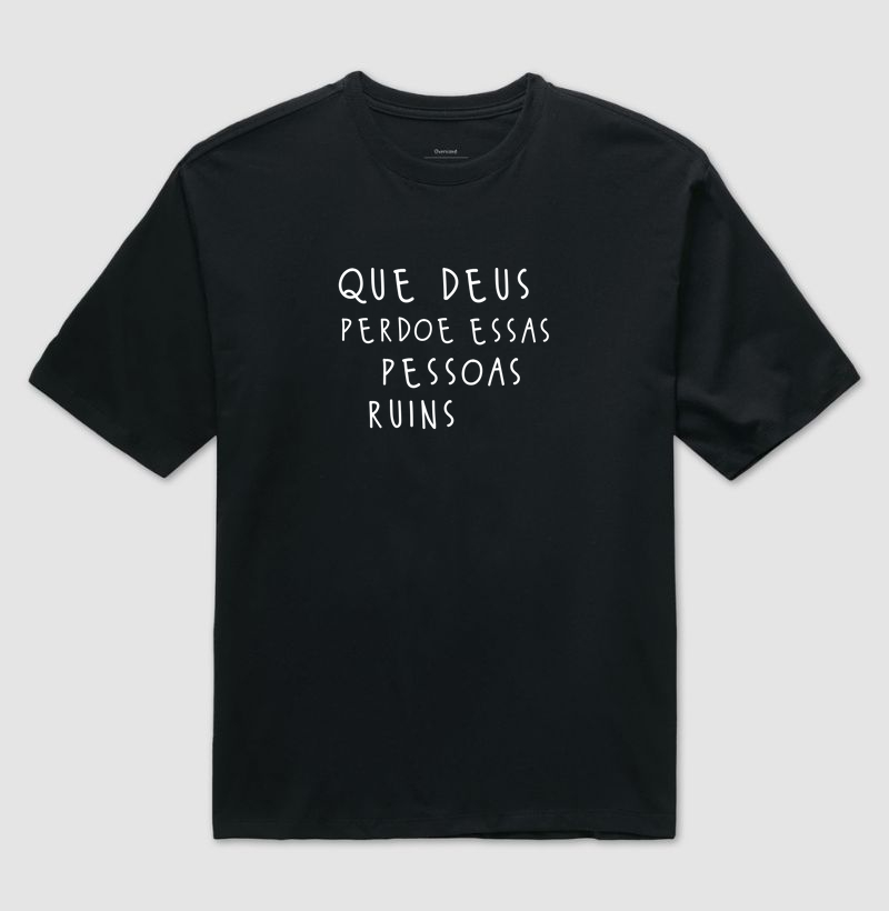 Oversized - Que Deus perdoe essas pessoas ruins