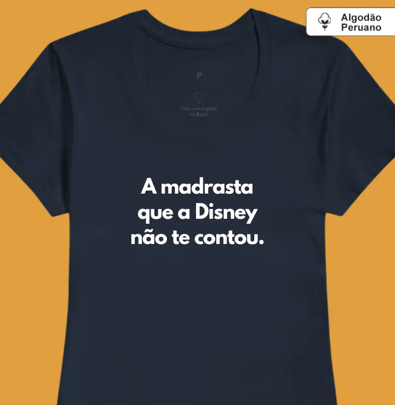 A madrasta que a Disney não te contou. (algodão peruano)