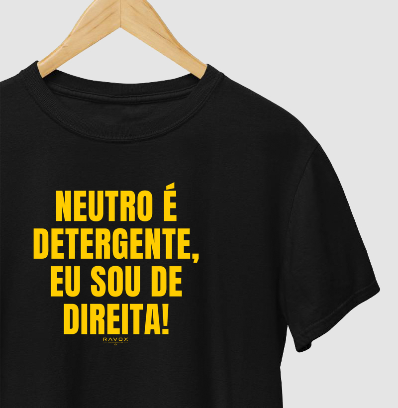 Neutro é detergente, eu sou de direita.