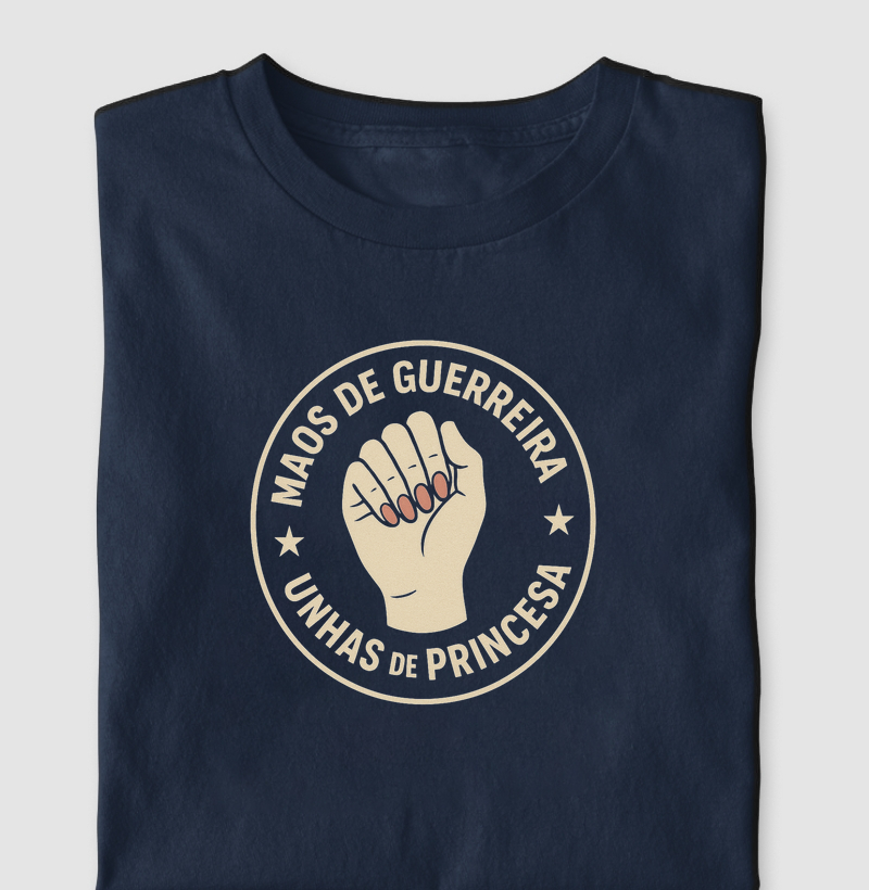 Mãos de Guerreira, Unhas de Princesa