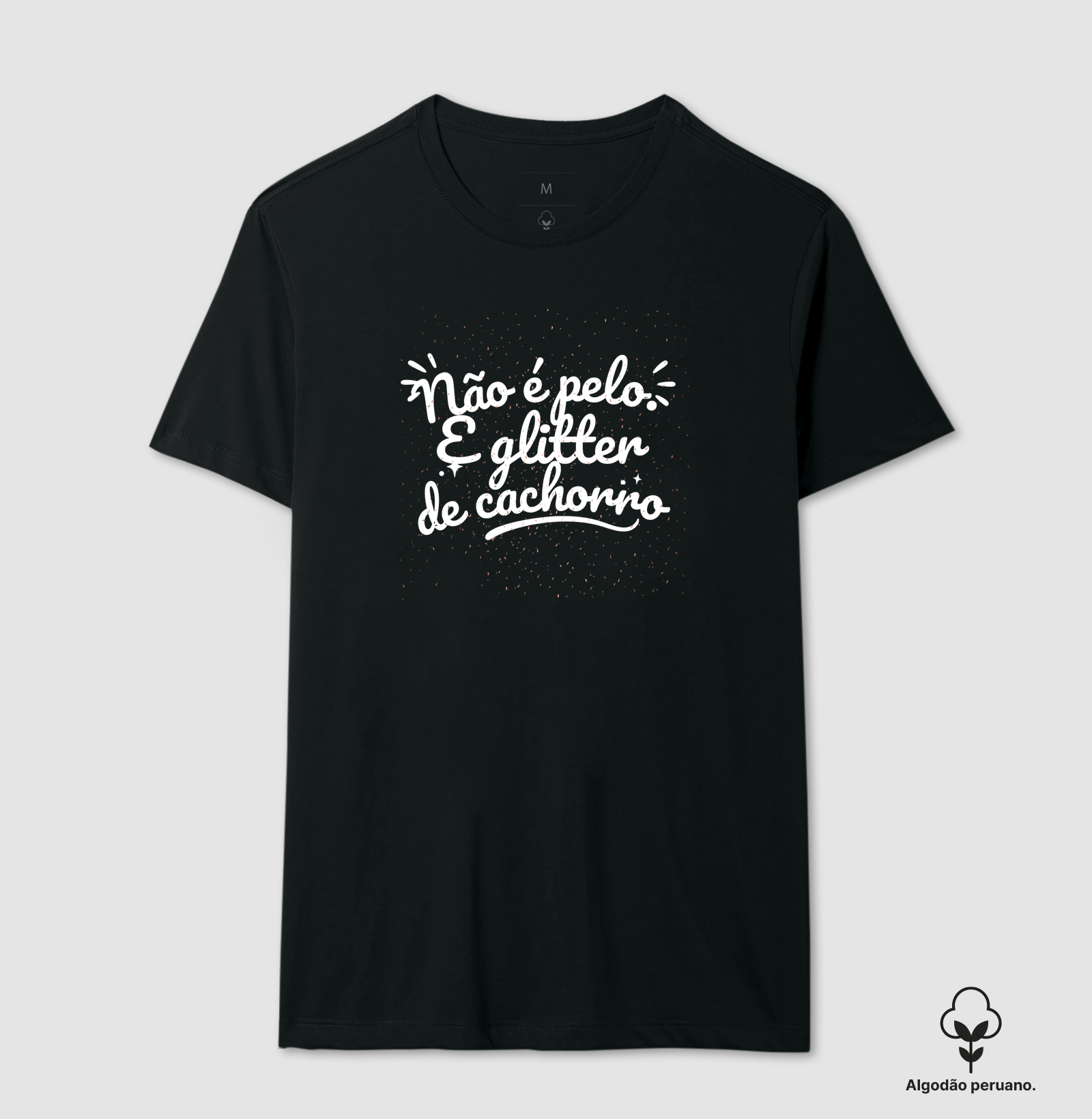 Não é pelo é Glitter – Camiseta Patinha na Beca