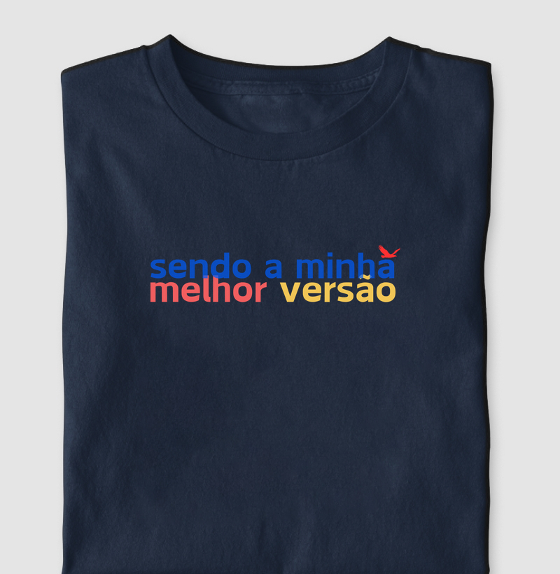 Camiseta "Melhor Versão"