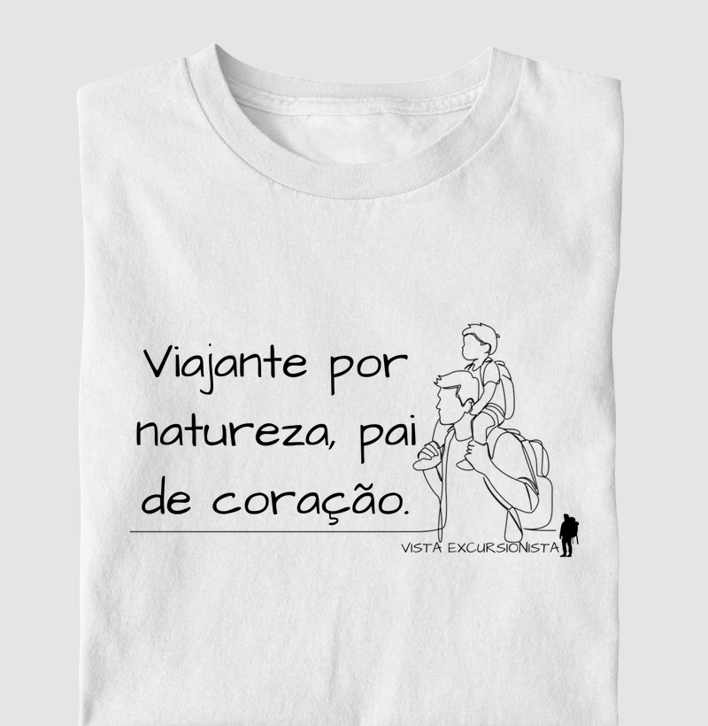 Viajante por natureza, pai de coração