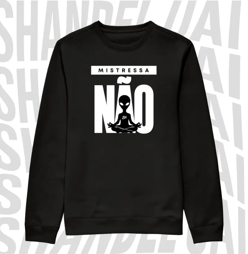 Mistressa não - Suéter Moletom