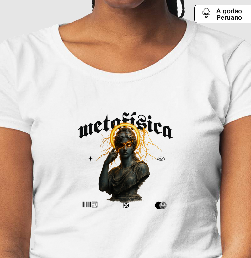 Camiseta Algodão Peruano Feminina: Metafísica