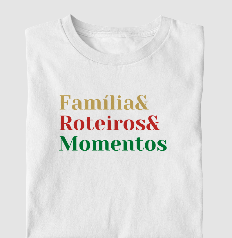 Família & Roteiros & Momentos