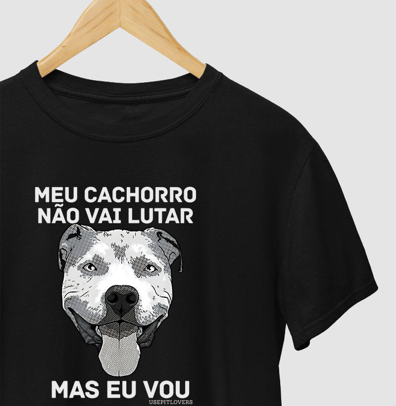 MEU CACHORRO NÃO VAI LUTAR MAS EU VOU
