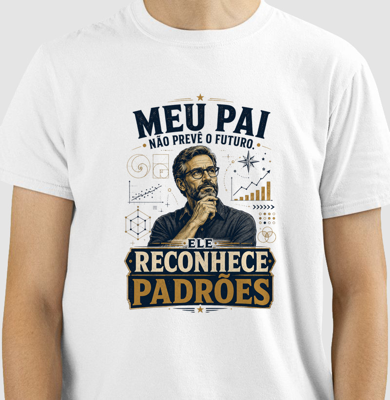 Meu Pai Não Prevê o Futuro. Ele Reconhece Padrões.