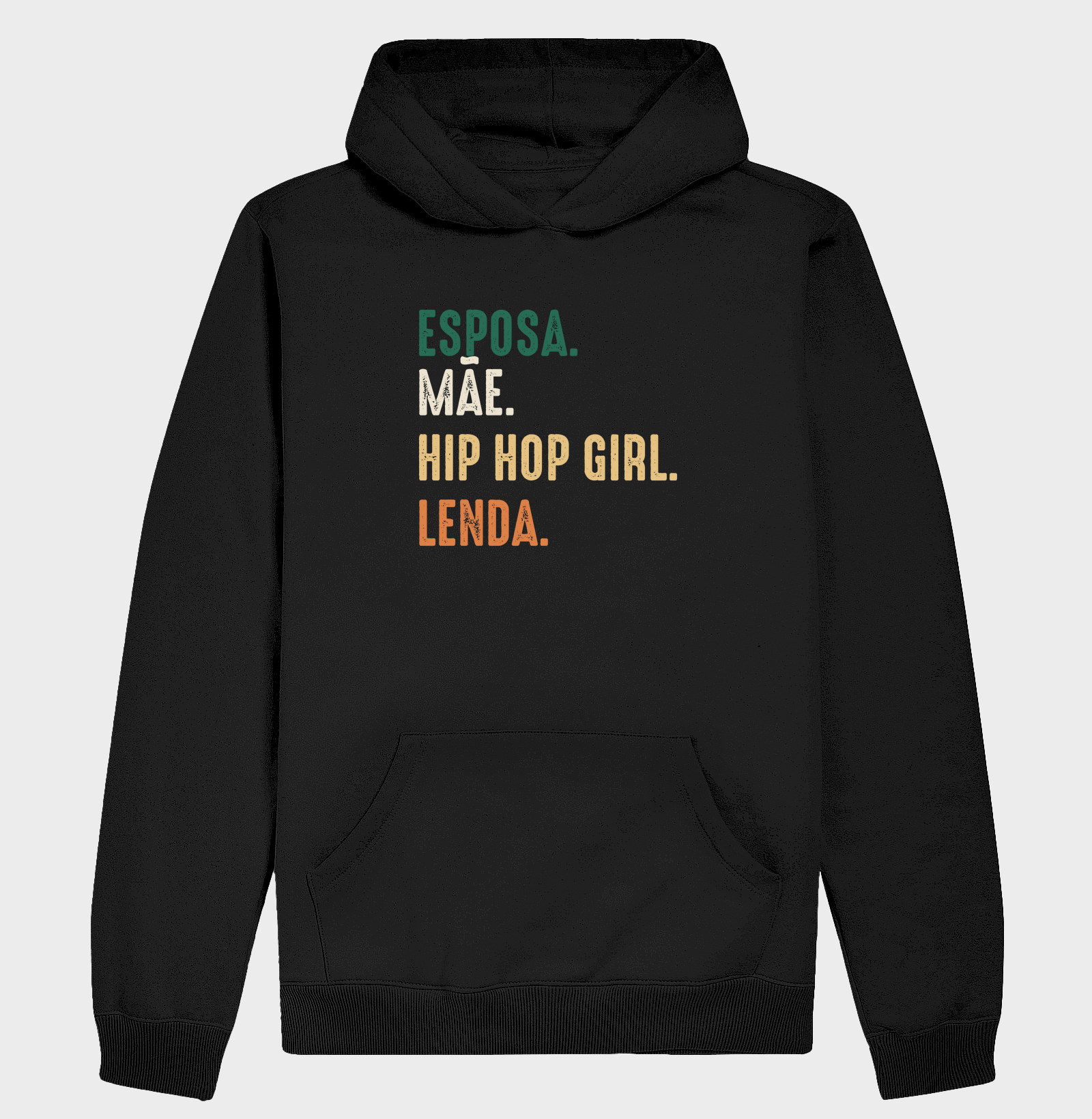 ESPOSA, MÃE, HIP HOP GIRL, LENDA, color