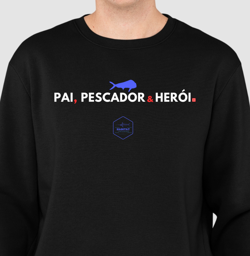PAI PESCADOR HERÓI SUÉTER