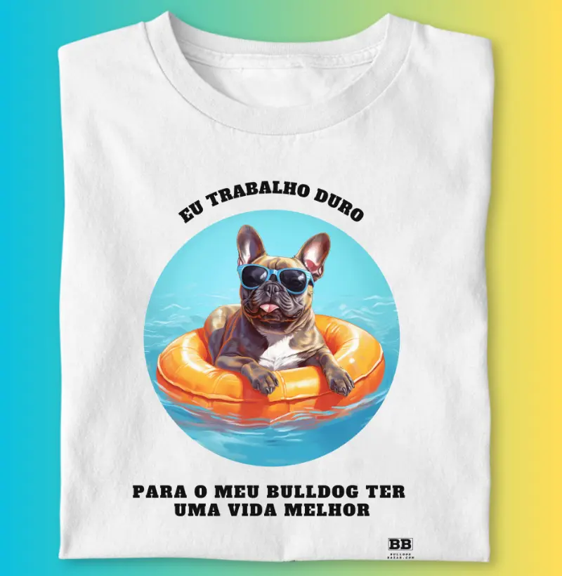 Camiseta Bulldog Francês "Trabalho Duro"