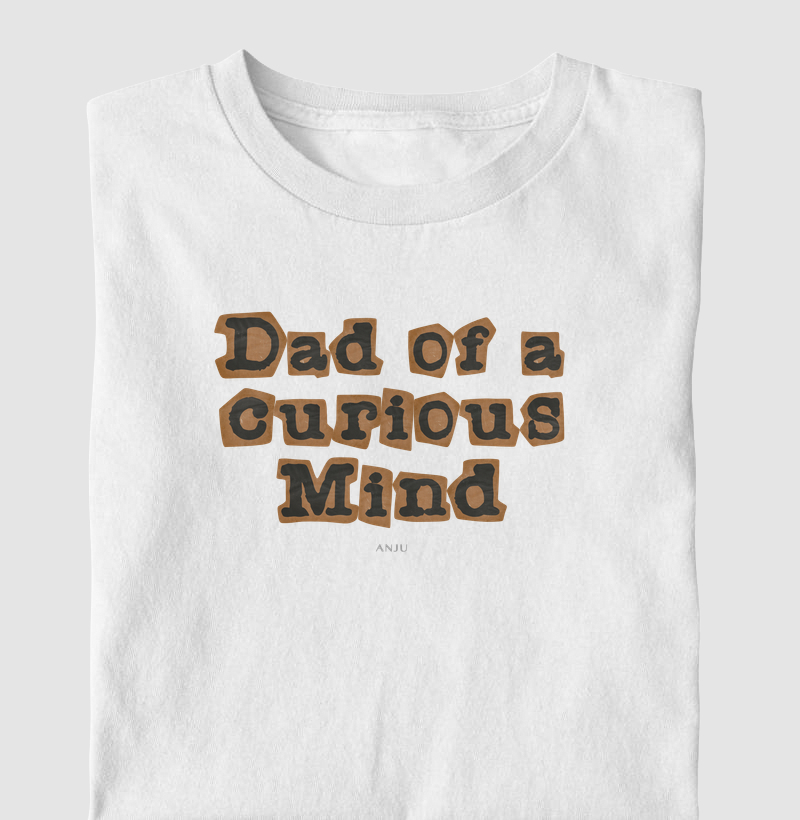 Dad of a curious mind