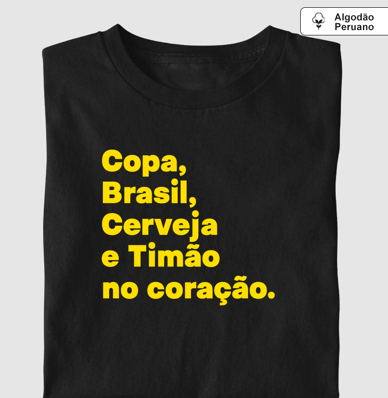Copa, Brasil, Cerveja e Timão no coração.