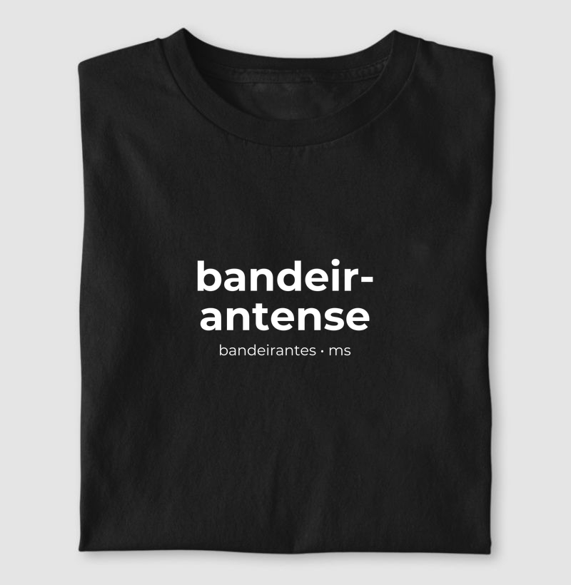 Bandeirantense | Gentílico MS - Camiseta
