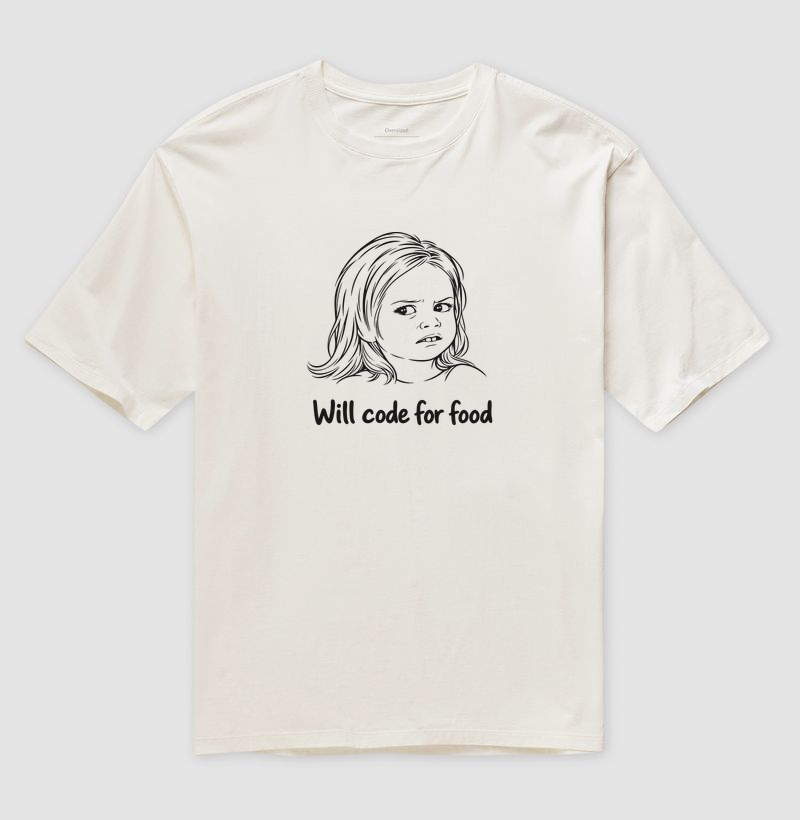 Will Code for Food | Programo por Comida - Camiseta Oversized