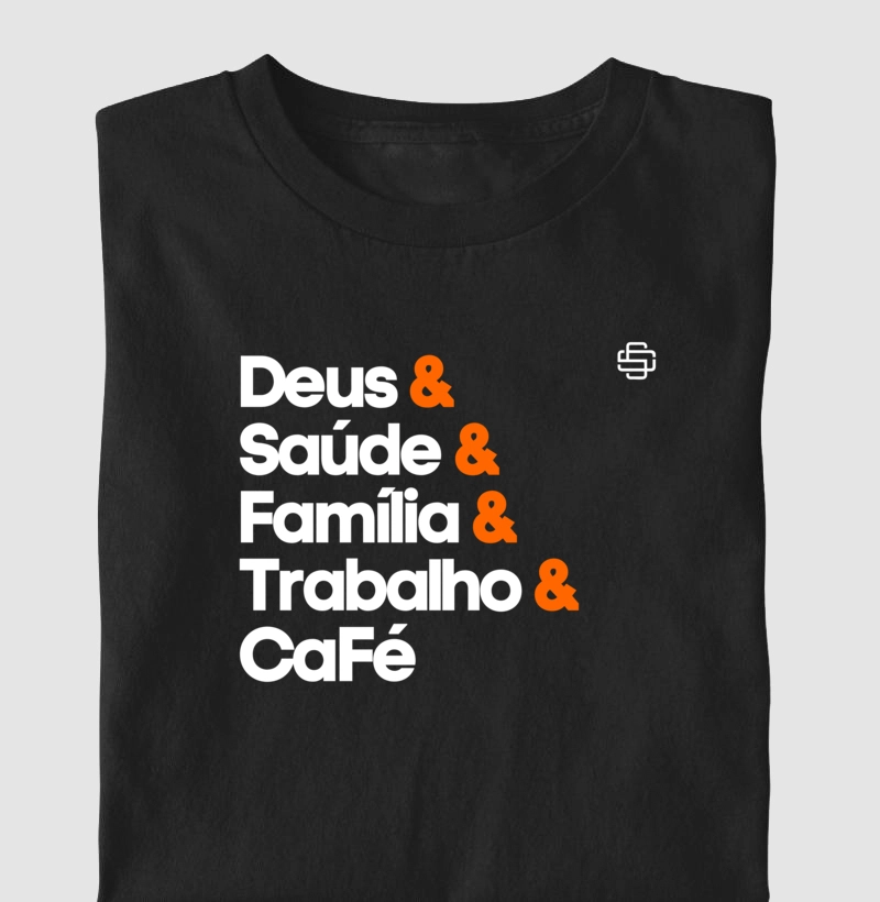 Deus & Saude & Familia & Trabalho & Cafe