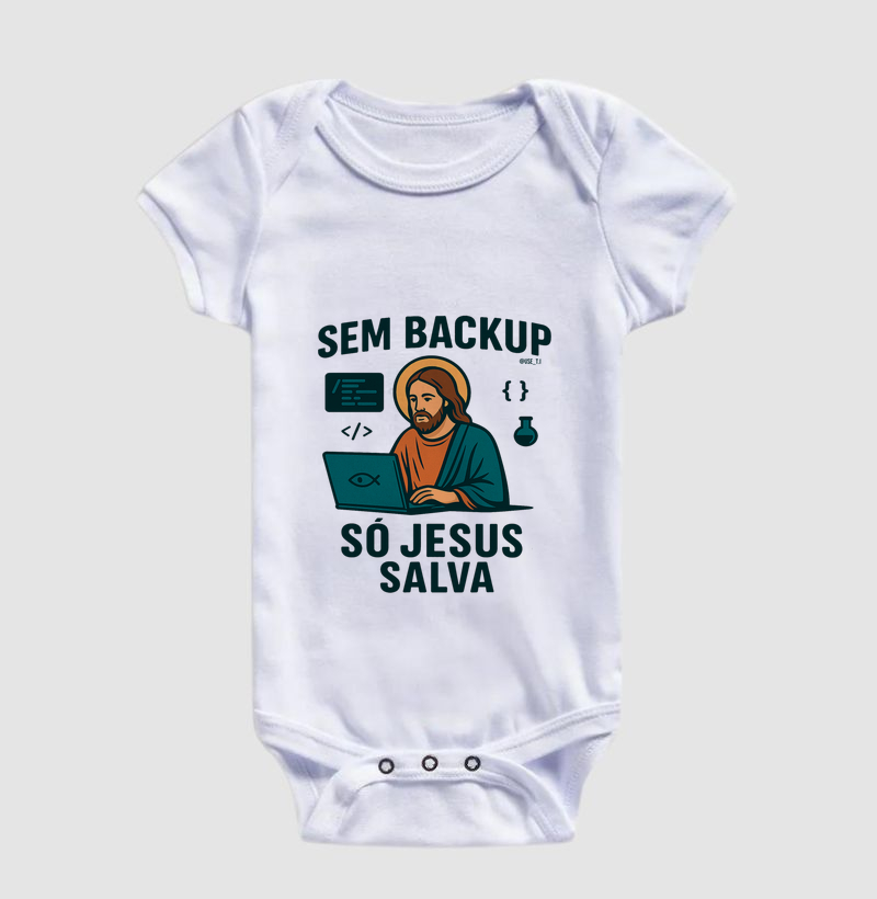 “Sem backup, só Jesus salva II” T.I