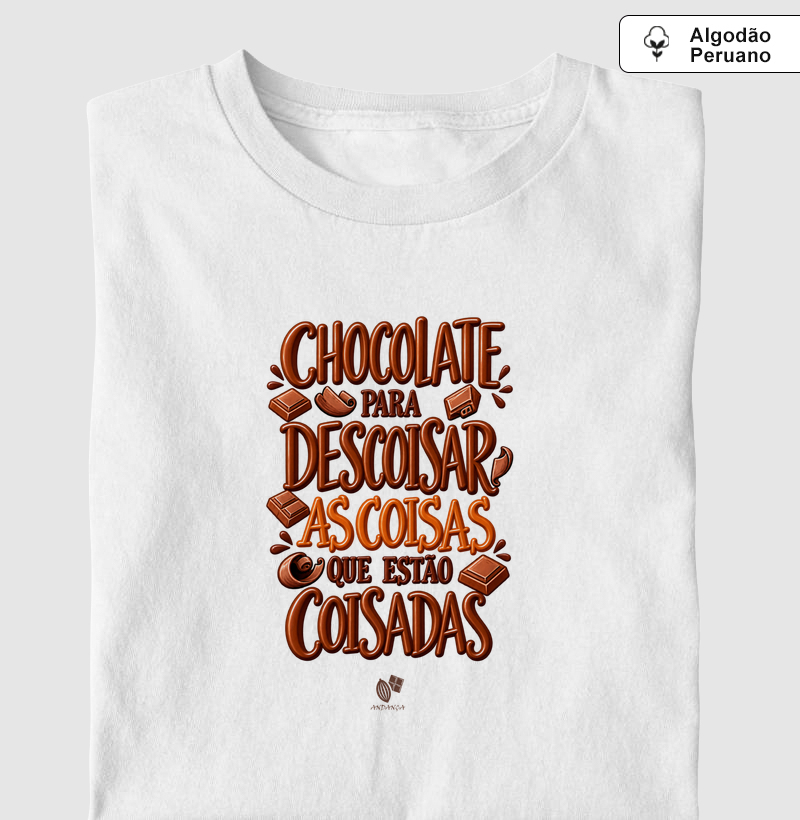 Chocolate para descoisar as coisas que estão coisadas