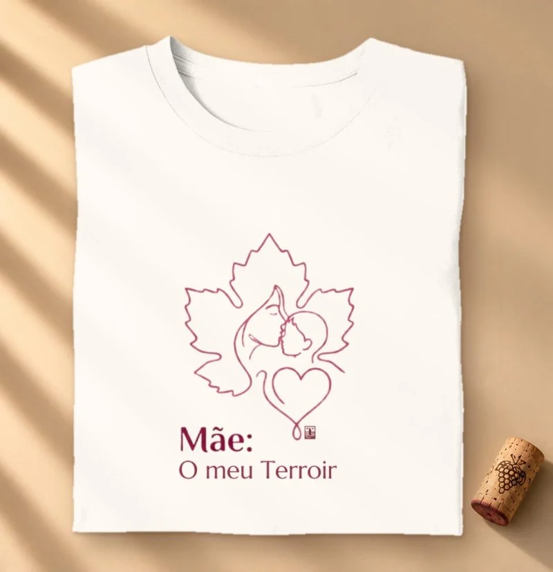 Camiseta Vinho - Mãe, o meu Terroir 
